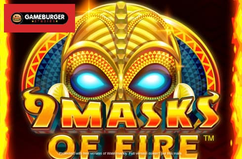 9 Masks Of Fire