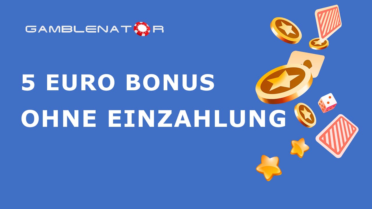 Was ist bei einem 5-Euro-Bonus ohne Einzahlung zu beachten?