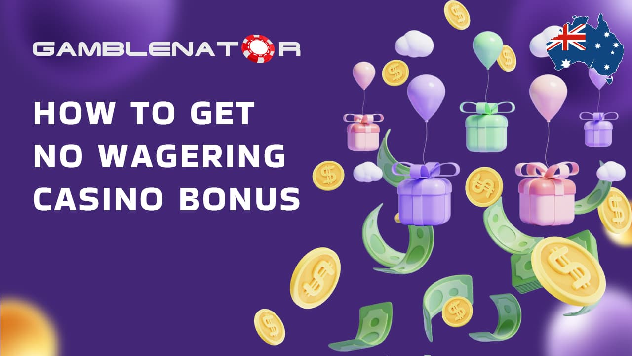 How to Get No Wagering Casino Bonus How to Get No Wagering Casino Bonus